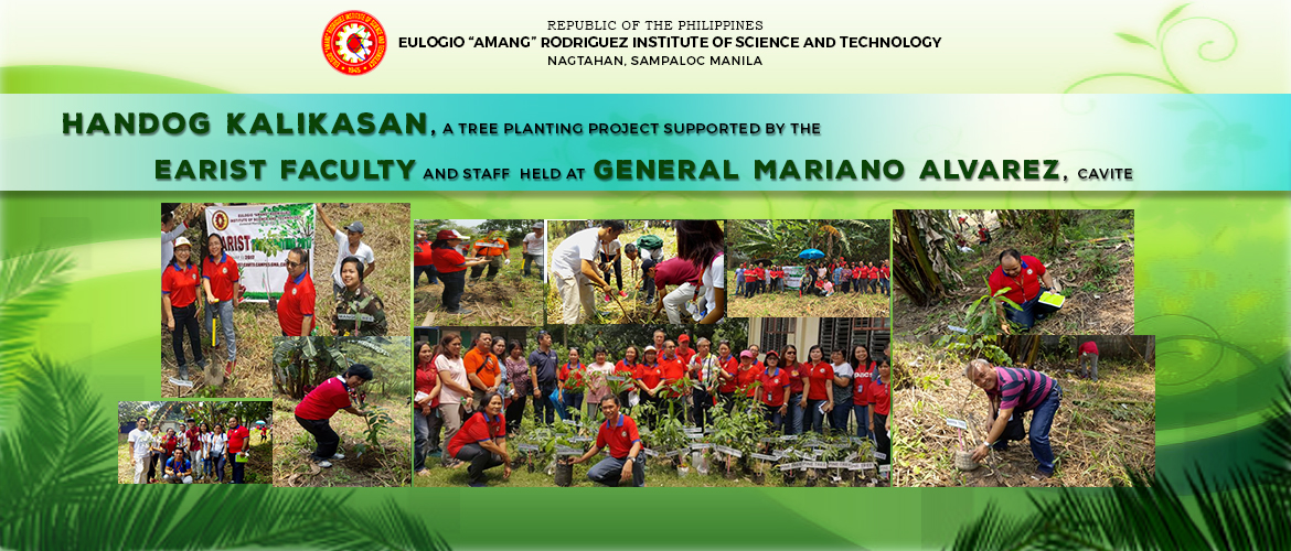 Handog Kalikasan, a Tree Planting Project supported by the EARIST Faculty and Staff held at General Mariano Alvarez, Cavite.